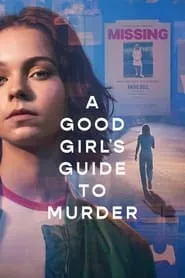 A Good Girl’s Guide to Murder – Season 1 Episode 5 (2024)