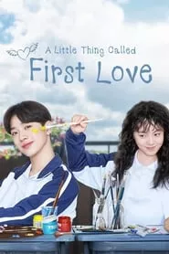 A Little Thing Called First Love – Season 1 Episode 1 (2019)