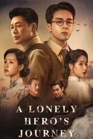 A Lonely Hero’s Journey – Season 1 Episode 10 (2024)