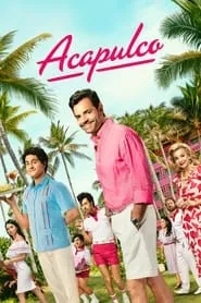 Acapulco – Season 1 Episode 10 (2021)