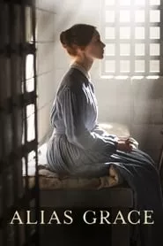 Alias Grace – Season 1 Episode 1 (2017) Season 