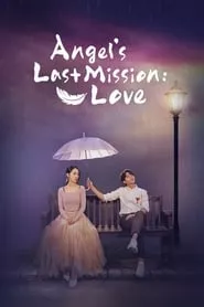 Angel’s Last Mission: Love – Season 1 Episode 3 (2019) Angel’s Last Mission: Love – Season 1 Episode 3 (2019)