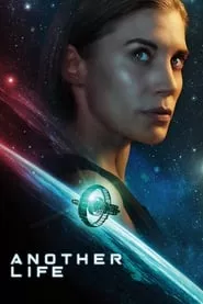 Another Life – Season 2 Episode 2 (2019) Another Life – Season 2 Episode 2 (2019)