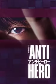 Antihero – Season 1 Episode 10 (2024)