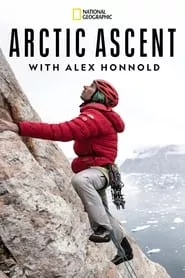 Arctic Ascent with Alex Honnold – Season 1 Episode 1 (2024)