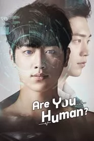 Are You Human Too? – Season 1 Episode 7 (2018)