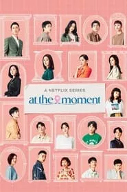 At the Moment – Season 1 Episode 9 (2023) At the Moment – Season 1 Episode 9 (2023)