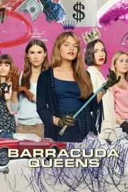 Barracuda Queens – Season 1 Episode 5 (2023)