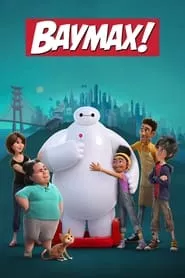 Baymax! – Season 1 Episode 1 (2022)