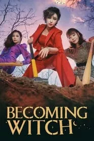 Becoming Witch – Season 1 Episode 4 (2022) Becoming Witch – Season 1 Episode 4 (2022)