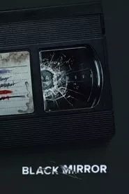 Black Mirror – Season 5 Episode 3 (2011) Black Mirror – Season 5 Episode 3 (2011)