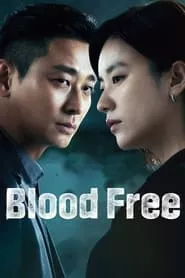 Blood Free – Season 1 Episode 1 (2024)