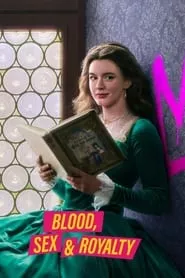 Blood, Sex & Royalty – Season 1 Episode 1 (2022)