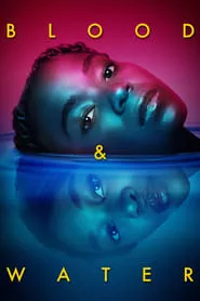 Blood & Water – Season 2 Episode 1 (2020)