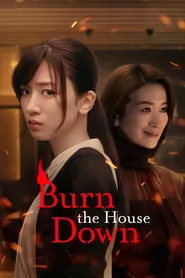 Burn the House Down – Season 1 Episode 3 (2023)