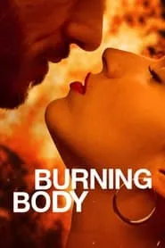 Burning Body – Season 1 Episode 1 (2023)