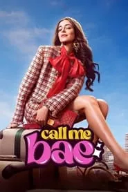 Call Me Bae – Season 1 Episode 4 (2024) Call Me Bae – Season 1 Episode 4 (2024)
