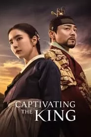 Captivating the King – Season 1 Episode 1 (2024)