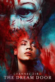 Channel Zero – Season 1 Episode 3 (2016)