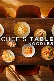 Chef’s Table: Noodles – Season 1 Episode 3 (2024)