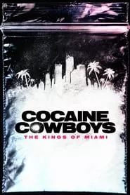 Cocaine Cowboys: The Kings of Miami – Season 1 Episode 1 (2021)