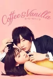 Coffee and Vanilla (Coffee And Vanilla) – Season 1 Episode 1 (2019)