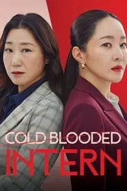 Cold Blooded Intern – Season 1 Episode 1 (2023)