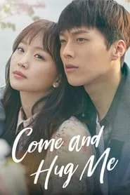 Come and Hug Me – Season 1 Episode 1 (2018)