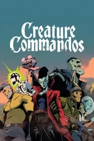 Creature Commandos – Season 1 Episode 1 (2024)