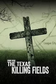 Crime Scene: The Texas Killing Fields – Season 1 Episode 1 (2022)