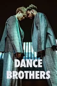 Dance Brothers – Season 1 Episode 1 (2023)