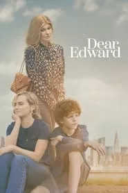 Dear Edward – Season 1 Episode 1 (2023)