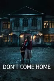 Don’t Come Home – Season 1 Episode 6 (2024)