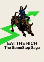 Eat the Rich: The GameStop Saga – Season 1 Episode 1 (2022)