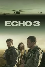 Echo 3 – Season 1 Episode 1 (2022)