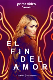 El fin del Amor – Season 1 Episode 1 (2022)