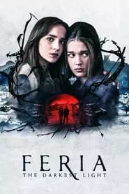 Feria: The Darkest Light (Feria: La luz mAs oscura) – Season 1 Episode 1 (2022)