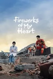 Fireworks of My Heart – Season 1 Episode 10 (2023)