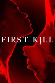 First Kill – Season 1 Episode 1 (2022)