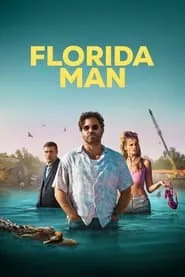 Florida Man – Season 1 Episode 4 (2023) Florida Man – Season 1 Episode 4 (2023)