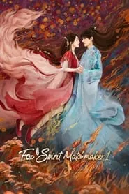 Fox Spirit Matchmaker: Red-Moon Pact – Season 1 Episode 19 (2024) Fox Spirit Matchmaker: Red-Moon Pact – Season 1 Episode 19 (2024)