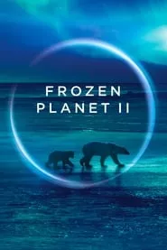 Frozen Planet II – Season 1 Episode 2 (2023)