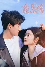Go Back Lover – Season 1 Episode 23 (2024)