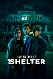 Harlan Coben’s Shelter – Season 1 Episode 1 (2023)