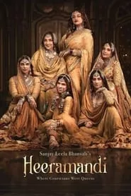 Heeramandi: The Diamond Bazaar – Season 1 Episode 7 (2024) Heeramandi: The Diamond Bazaar – Season 1 Episode 7 (2024)