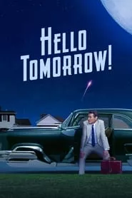 Hello Tomorrow! – Season 1 Episode 1 (2023)