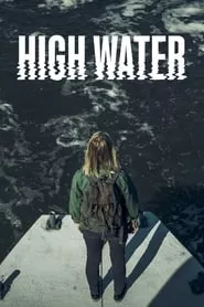 High Water – Season 1 Episode 4 (2022) High Water – Season 1 Episode 4 (2022)