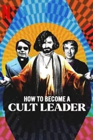 How to Become a Cult Leader – Season 1 Episode 1 (2023)