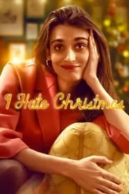 I Hate Christmas – Season 1 Episode 1 (2022)