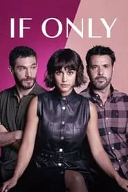 If Only – Season 1 Episode 2 (2022) If Only – Season 1 Episode 2 (2022)